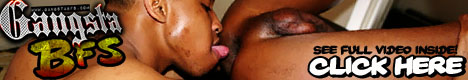 Click here for Gangsta BF website