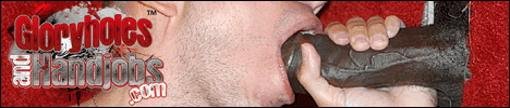 Click here for Gloryholes and Handjobs website