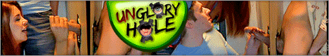Click here for Un Gloryhole website