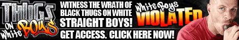 Click here for Thugs On White Boys website